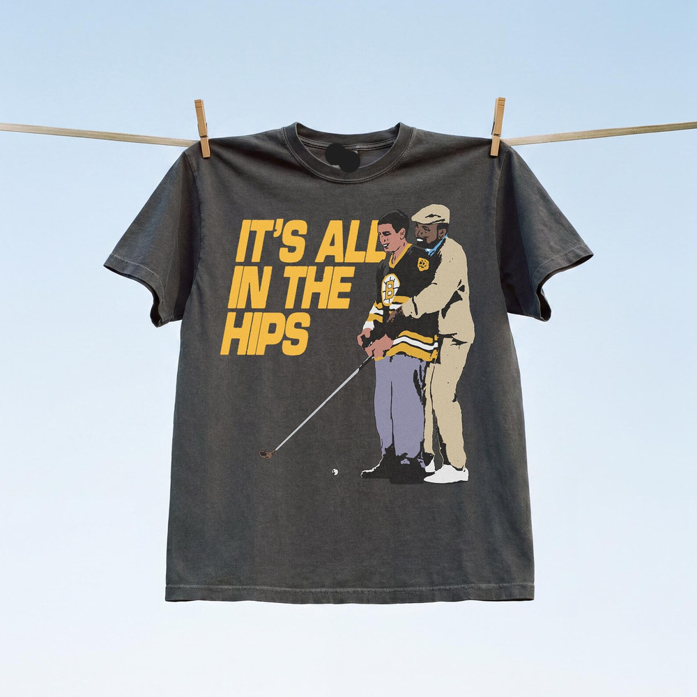 90s Golf Movie T Shirt It_s All In The Hips, Funny Chubbs Happy Tee
